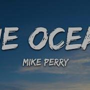 Mike Perry The Ocean Lyrics