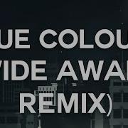 Wide Awake True Colours Wide Awake Remix Feat Grace Fleary