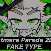 Fake Type Nightmare Parade 2020S Mv