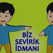 Biz Sevirik Idmani Uşaq Mahnılar