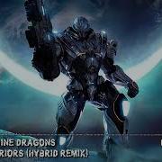 Imagine Dragons Warriors Hybrid Remix