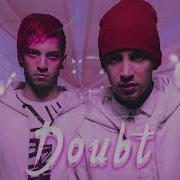 Doubt Twenty One Pilots 1 Hour
