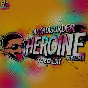 Heroine Pat B Remix Toza Edit