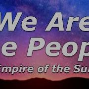 We Are The People Lyrics