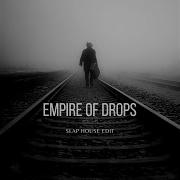 Empire Of Drops