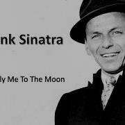 Frank Sinatra Fly Me To The Moon Lyrics