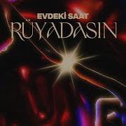 Evdeki Saat Ruyadasın Remix