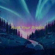 Hold Your Breath Slowed