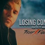 Losing Control Feat Fetty Wap