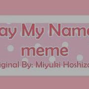 Say My Name Meme Fnaf Springle