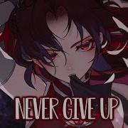 Neffex Never Give Up Nightcore