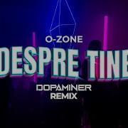 Despre Tine Dopaminer Remix