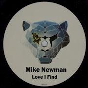 Mike Newman Love I Find