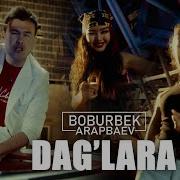 Boburbek Arapbaev Daglara