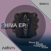 Onur Polat Shiva Manas Puja Kasall Remix