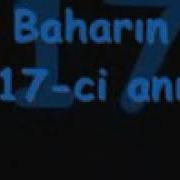 Baharın 17 Ci Anı