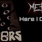 Here I Come Metal Remix