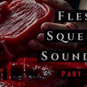 Flesh Flow Sound Effect