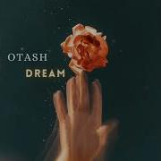 Dream Otash Bahti