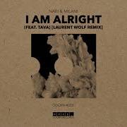 I Am Alright Feat Tava Laurent Wolf Extended Remix