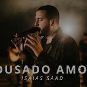 Ousado Amor Isaias Saad Cover Rafaa Ramos