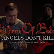 Children Of Bodom Angels Don T Kill Fingerstyle Shred Guitar Cover Re Arranged Challenge