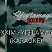 Doxxim Yiglamagin Karaoke