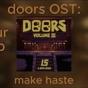Doors Make Haste Remix