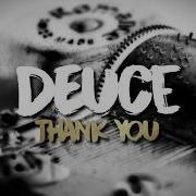 Thank You Deuce