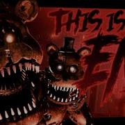 Sfm Fnaf4 Song This Is The End