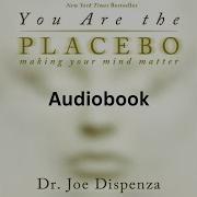 You Are The Placebo Full Audiobook