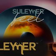 Suleymer Feel Extended Version