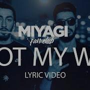 Miyagi Эндшпиль I Got My Way Feat Amigo