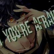 Nightcore He S A Monster Male Version