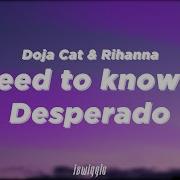 Need To Know Desperado Doja Rihanna Tiktok