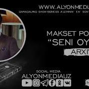 Makset Polatov Seni Oylap Максет Полатов Сени Ойлап Arxiv Qosiqlar