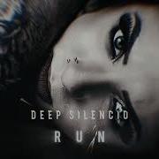 Deep Silencio Run