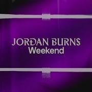 Weekend Slowed Mix Jordan Burns