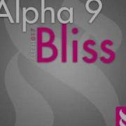 Alpha 9 Bliss Original Mix