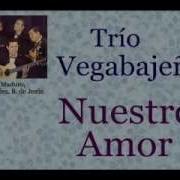 Trio Vegabajeño Nuestro Amor