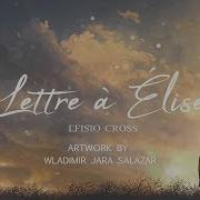 Efisio Cross Lettre A Elise