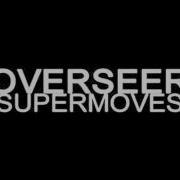 Overseer Supermoves Animatrix Remix