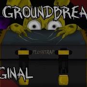 Plushtrap Song By Groundbreaking Credit Goes To Him