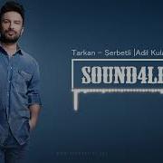 Tarkan Şerbetli Remix