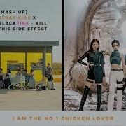 Everglow Blackpink Stray Kids X Adios Kill This Love Side Effects Mashup