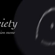 Society Original Animation Meme