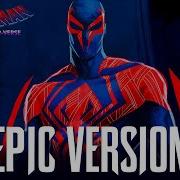 Spider Man 2099 Miguel O Hara Theme Epic Version Spiderman Across The Spiderverse