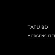Morgenshtern Tatu 8D Remix