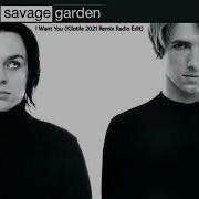 Savage Garden Remix 2021