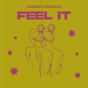 Daren Duraidi Feel It